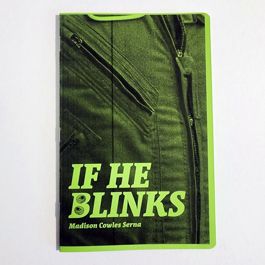 If He Blinks - Comic and Writing Zine